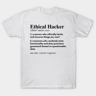 Definition of an Ethical Hacker 2.0 T-Shirt